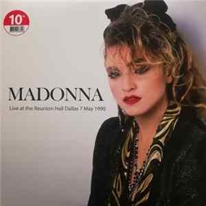 Madonna - Live At The Reunion Hall Dallas 7 May 1990 Mp3