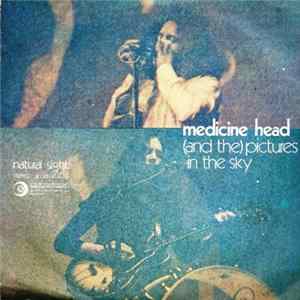 Medicine Head - (And The) Pictures In The Sky Mp3