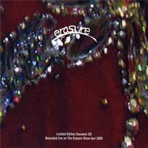 Erasure - The Erasure Show Tour 2005 - Live At London, Carling Apollo Hammersmith, March 5th, 2005 Mp3