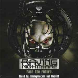 Tommyknocker And Unexist - Raving Nightmare - Face The Future Mp3