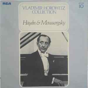 Vladimir Horowitz - Vladimir Horowitz Collection Haydn & Moussorgsky Mp3