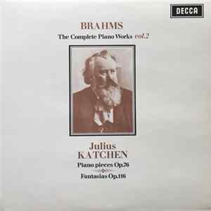 Brahms, Julius Katchen - The Complete Piano Works Vol. 2 Mp3