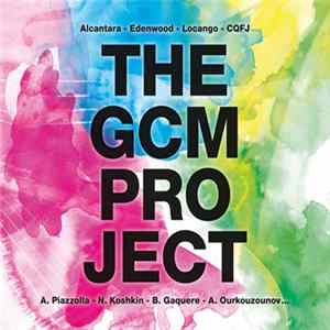 Alcantara, Edenwood, Locango, CQFJ - The GCM Project Mp3