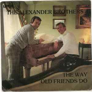 The Alexander Brothers - The Way Old Friends Do Mp3