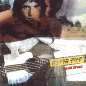 דויד ברוזה = David Broza - דויד ברוזה = David Broza Mp3