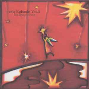 Esq - Episode Vol.3 Mp3
