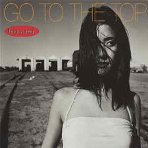 Hitomi - Go To The Top Mp3