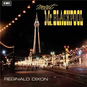 Reginald Dixon - Meet Mr. Blackpool Mp3