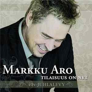 Markku Aro - Tilaisuus On Nyt - 40 V-juhlalevy Mp3