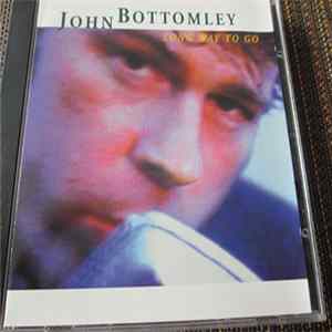 John Bottomley - Long Way To Go Mp3