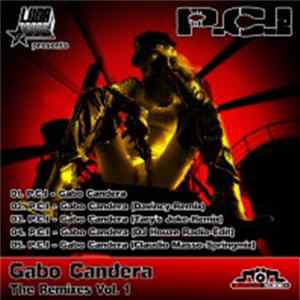 P.C.I. - Gabo Candera The Remixes Volume 1 Mp3