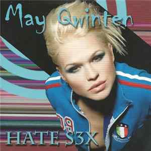 May Qwinten - Hate S3X Mp3