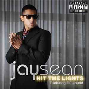 Jay Sean Feat. Lil Wayne - Hit The Lights Mp3