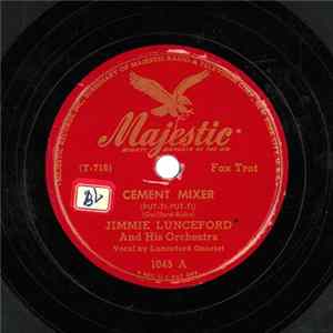Jimmie Lunceford And His Orchestra - Cement Mixer / Just Once Too Often Mp3