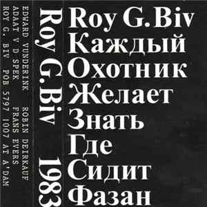 Roy G. Biv - Каждый Охотник Желает Знать, Где Сидит Фазан Mp3
