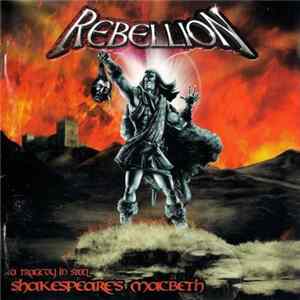 Rebellion - Shakespeare's Macbeth - A Tragedy In Steel Mp3