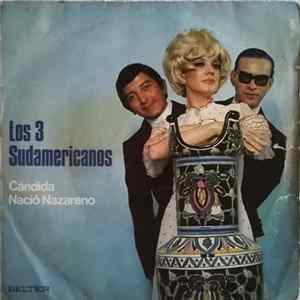 Los 3 Sudamericanos - Cándida Mp3