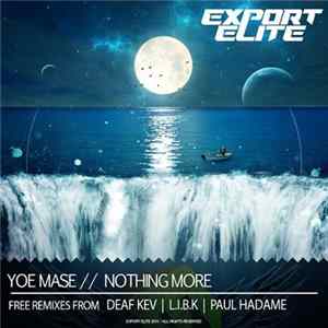 Yoe Mase - Nothing More (Free Remixes) Mp3