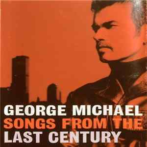 George Michael - Songs From The Last Century Mp3