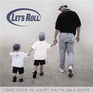 Various - Let's Roll: Together In Unity Faith And Hope Mp3