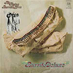 The Flying Burrito Bros. - Burrito Deluxe Mp3