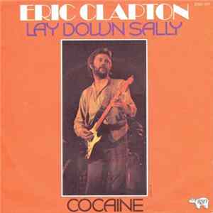 Eric Clapton - Lay Down Sally Mp3