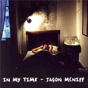Jason McNiff - In My Time Mp3
