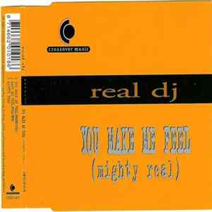 Real DJ - You Make Me Feel (Mighty Real) Mp3