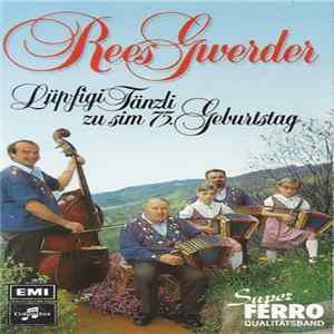 Rees Gwerder - Lüpfigi Tänzli Zu Sim 75. Geburtstag Mp3