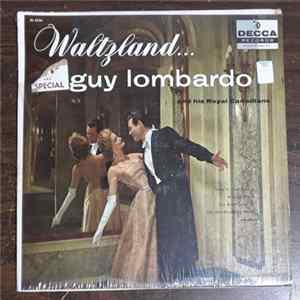 Guy Lombardo And His Royal Canadians - Waltzland... Mp3