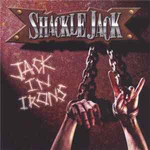 Shackle Jack - Jack In Irons Mp3