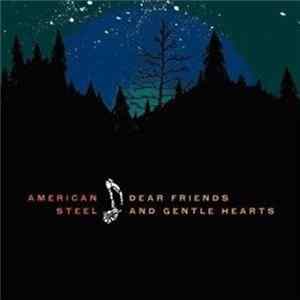 American Steel - Dear Friends And Gentle Hearts Mp3