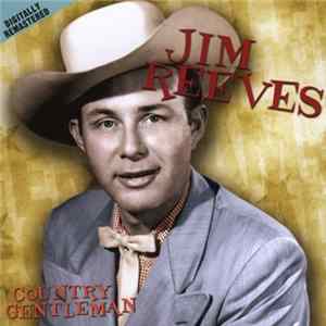 Jim Reeves - Country Gentleman Mp3