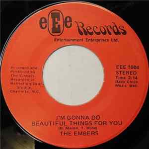The Embers - I'm Gonna Do Beautiful Things For You Mp3