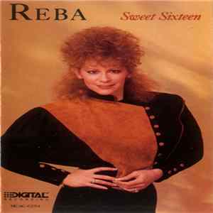 Reba McEntire - Sweet Sixteen Mp3