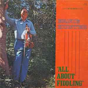 Ernie Hunter - All About Fiddling Mp3