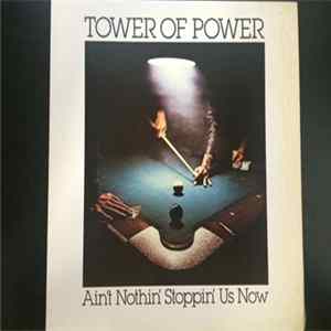 Tower Of Power - Ain't Nothin' Stoppin' Us Now Mp3