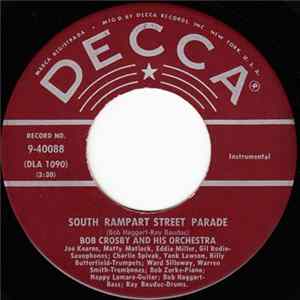 Bob Crosby And His Orchestra - South Rampart Street Parade / Dogtown Blues Mp3