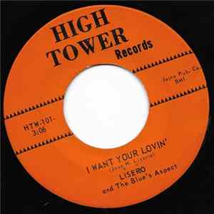 Liserio & the Blue's Aspect - I Want Your Lovin' /Love Me In The Morning Mp3