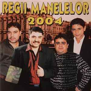 Various - Regii Manelelor 2004 Mp3