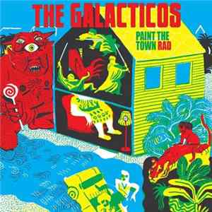 The Galacticos - Paint The Town Rad Mp3