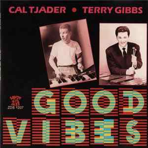 Cal Tjader - Terry Gibbs - Good Vibes Mp3