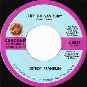 Ernest Franklin - Lift The Saviour Mp3