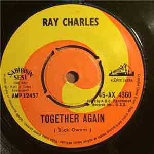 Ray Charles - Together Again / You're Just About To Lose Your Clown Mp3