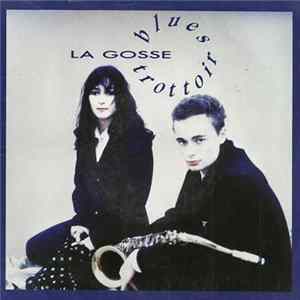 Blues Trottoir - La Gosse Mp3