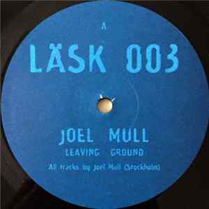 Joel Mull - Leaving Ground Mp3