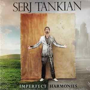 Serj Tankian - Imperfect Harmonies Mp3