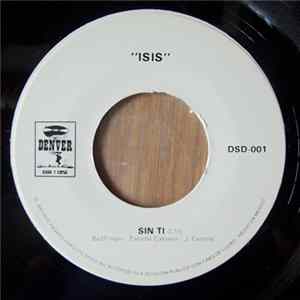 Isis - Sin Ti / Por Tu Amor Mp3