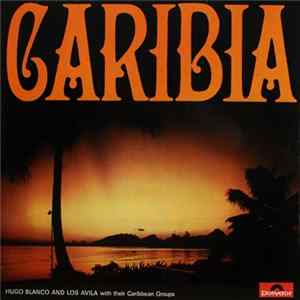 Hugo Blanco & Los Avila - Caribia Mp3