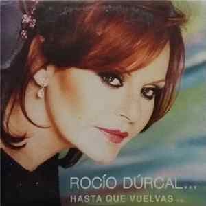 Rocío Dúrcal - Hasta Que Vuelvas Mp3
